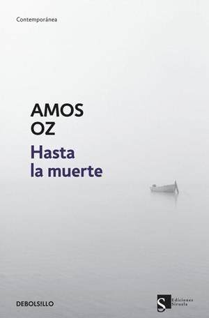 Hasta la muerte | 9788499085883 | Amos Oz | Librería Castillón - Comprar libros online Aragón, Barbastro