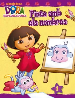 Pinta amb els nombres (Dora l'exploradora. Activitats) | 9788401902659 | Nickelodeon, | Librería Castillón - Comprar libros online Aragón, Barbastro
