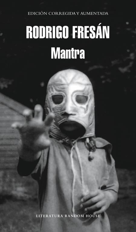Mantra | 9788439724179 | Fresán, Rodrigo | Librería Castillón - Comprar libros online Aragón, Barbastro