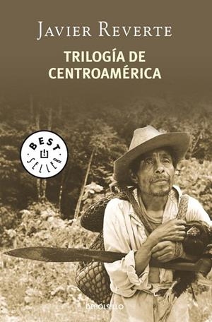 TRILOGIA DE CENTROANERICA (DEBOLSILLO) | 9788497938228 | Javier Reverte | Librería Castillón - Comprar libros online Aragón, Barbastro