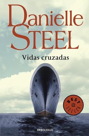 Vidas cruzadas | 9788499899046 | Danielle Steel | Librería Castillón - Comprar libros online Aragón, Barbastro