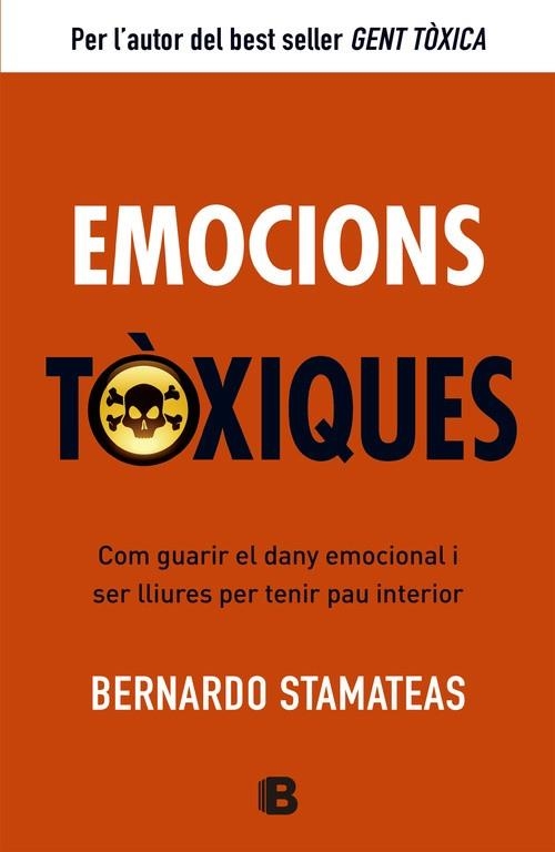 Emocions tòxiques | 9788466651417 | Stamateas, Bernardo | Librería Castillón - Comprar libros online Aragón, Barbastro