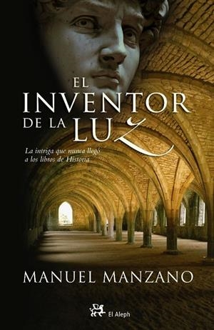 INVENTOR DE LA LUZ, EL | 9788476697290 | MANZANO PEREZ, MANUEL (1965- ) | Librería Castillón - Comprar libros online Aragón, Barbastro