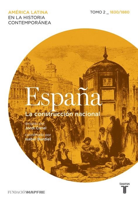España. La construcción nacional. Tomo 2 (1830/1880) | 9788430608218 | Varios autores, | Librería Castillón - Comprar libros online Aragón, Barbastro