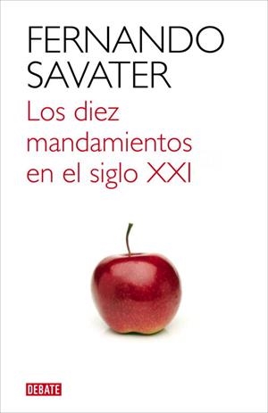 Los diez mandamientos en el siglo XXI | 9788499921709 | Savater, Fernando | Librería Castillón - Comprar libros online Aragón, Barbastro