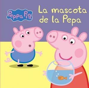 La mascota de la Pepa (La Porqueta Pepa. Mans petitones) | 9788448834869 | Varios autores, | Librería Castillón - Comprar libros online Aragón, Barbastro