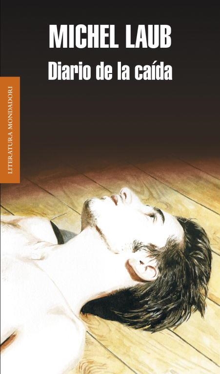 Diario de la caída | 9788439726579 | Michel Laub | Librería Castillón - Comprar libros online Aragón, Barbastro