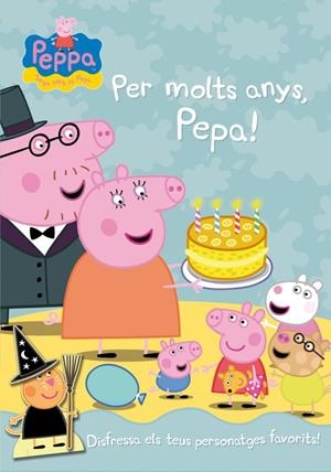 Per molts anys, Pepa! (La Porqueta Pepa. Activitats) | 9788401906206 | Varios autores, | Librería Castillón - Comprar libros online Aragón, Barbastro