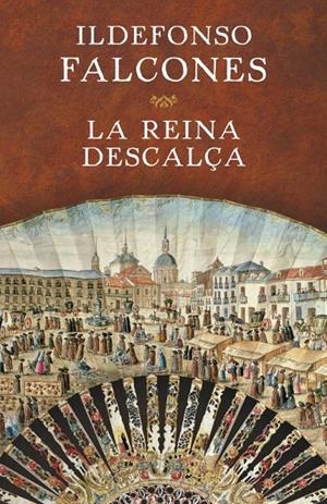 La reina descalça | 9788401354717 | Falcones, Ildefonso | Librería Castillón - Comprar libros online Aragón, Barbastro