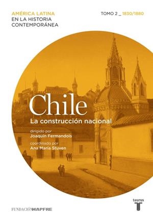 Chile 2 (Mapfre). La construcción nacional | 9788430600625 | Varios autores | Librería Castillón - Comprar libros online Aragón, Barbastro