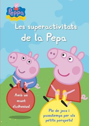 Les superactivitats de la Pepa (La Porqueta Pepa. Activitats) | 9788401906329 | Varios autores, | Librería Castillón - Comprar libros online Aragón, Barbastro