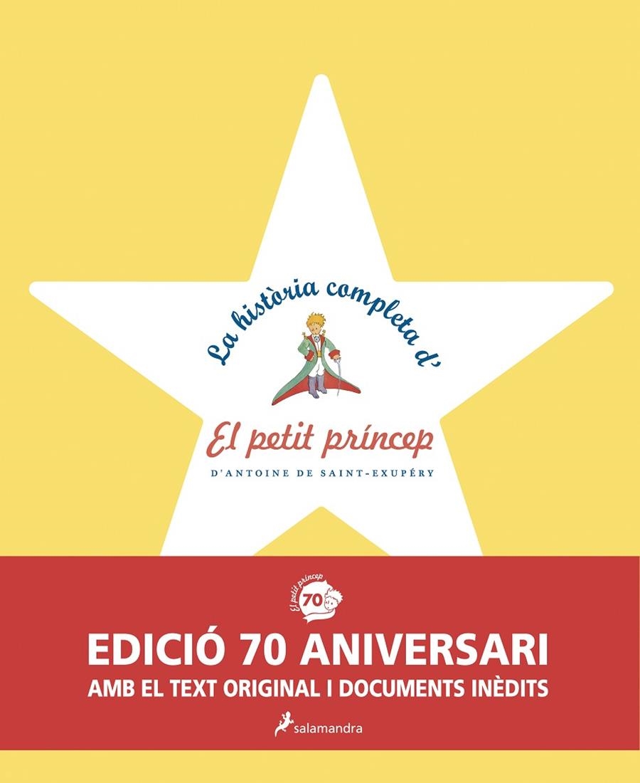 La història completa d'El Petit Príncep (edició 70 aniversari amb el text origin | 9788498385601 | Saint-Exupéry, Antoine de | Librería Castillón - Comprar libros online Aragón, Barbastro
