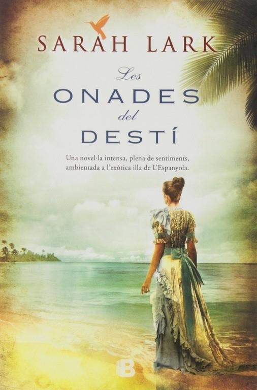 Les onades del destí (Sèrie del Carib 2) | 9788466654036 | Lark, Sarah | Librería Castillón - Comprar libros online Aragón, Barbastro