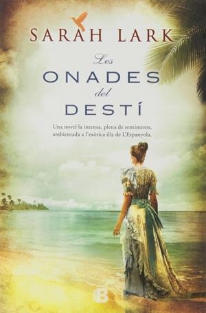 Les onades del destí (Sèrie del Carib 2) | 9788466654036 | Lark, Sarah | Librería Castillón - Comprar libros online Aragón, Barbastro