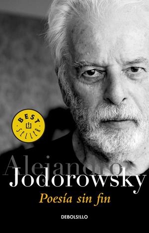 Poesía sin fin | 9788490325872 | Alejandro Jodorowsky | Librería Castillón - Comprar libros online Aragón, Barbastro