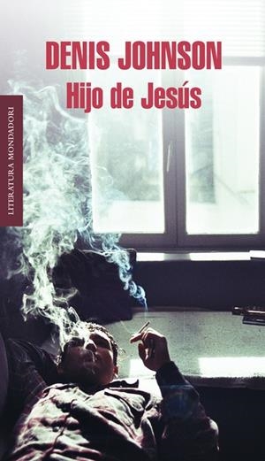 Hijo de Jesús | 9788439727910 | Denis Johnson | Librería Castillón - Comprar libros online Aragón, Barbastro