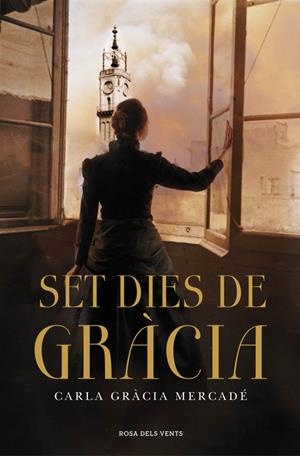 Set dies de Gràcia | 9788401389245 | Gracia, Carla | Librería Castillón - Comprar libros online Aragón, Barbastro