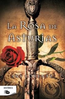 La rosa de Asturias | 9788498728958 | Iny Lorentz | Librería Castillón - Comprar libros online Aragón, Barbastro