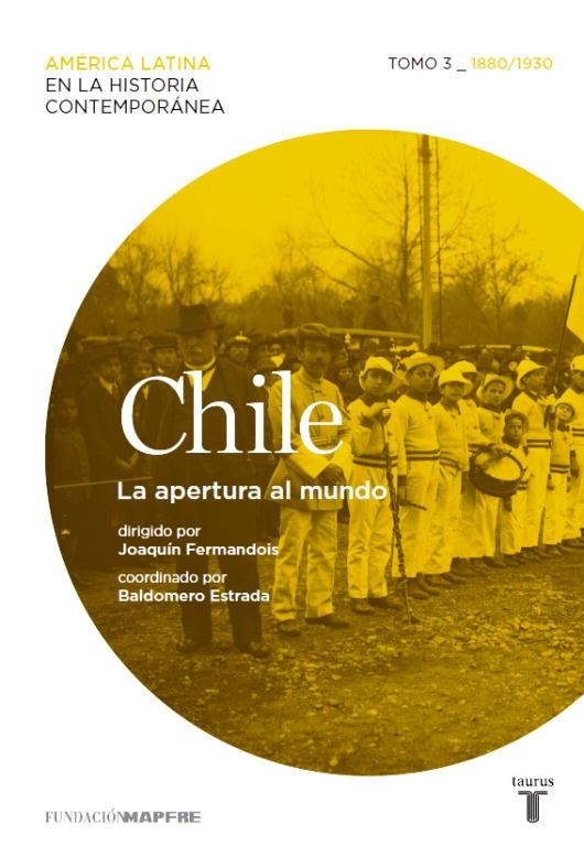 Chile. La apertura al mundo. Tomo 3 (1880-1930) | 9788430600649 | Varios autores | Librería Castillón - Comprar libros online Aragón, Barbastro