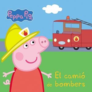 El camió de bombers (La Porqueta Pepa. Mans petitones) | 9788448837044 | Varios autores, | Librería Castillón - Comprar libros online Aragón, Barbastro
