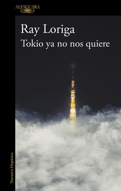 Tokio ya no nos quiere | 9788420417783 | Ray Loriga | Librería Castillón - Comprar libros online Aragón, Barbastro