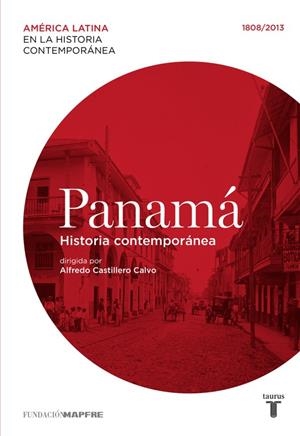 Panamá. Historia contemporánea (1808-2013) | 9788430607600 | Varios autores, | Librería Castillón - Comprar libros online Aragón, Barbastro