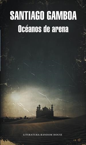 Océanos de arena (Mapa de las lenguas) | 9788439729709 | Gamboa, Santiago | Librería Castillón - Comprar libros online Aragón, Barbastro