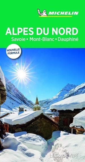 Alpes du Nord, Savoie, Mont Blanc, Dauphiné (Le Guide Vert) | 9782067237971 | MICHELIN | Librería Castillón - Comprar libros online Aragón, Barbastro