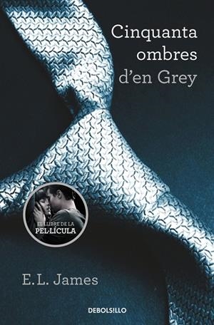 Cinquanta ombres d'en Grey (Cinquanta ombres 1) | 9788490629987 | E.L. James | Librería Castillón - Comprar libros online Aragón, Barbastro