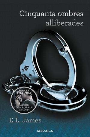 Cinquanta ombres alliberades (Cinquanta ombres 3) | 9788490629949 | E.L. James | Librería Castillón - Comprar libros online Aragón, Barbastro