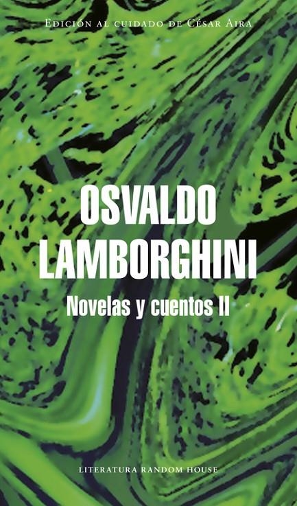 Novelas y cuentos II (Mapa de las lenguas) | 9788439730255 | Osvaldo Lamborghini | Librería Castillón - Comprar libros online Aragón, Barbastro