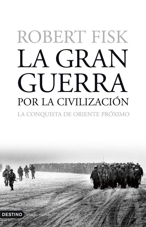 GRAN GUERRA POR LA CIVILIZACION, LA | 9788423337873 | FISK, ROBERT | Librería Castillón - Comprar libros online Aragón, Barbastro
