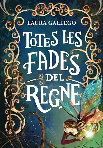 Totes les fades del regne | 9788490433720 | Gallego, Laura | Librería Castillón - Comprar libros online Aragón, Barbastro