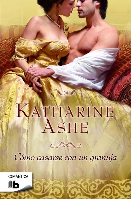 Cómo casarse con un granuja (Falcon Club 3) | 9788490700426 | Katharine Ashe | Librería Castillón - Comprar libros online Aragón, Barbastro