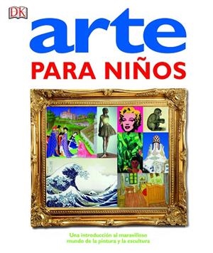 Arte para niños | 9780241197189 | Varios autores, | Librería Castillón - Comprar libros online Aragón, Barbastro