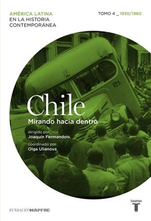 Chile. Mirando hacia dentro. Tomo 4 (1930-1960) | 9788430607044 | Varios autores, | Librería Castillón - Comprar libros online Aragón, Barbastro