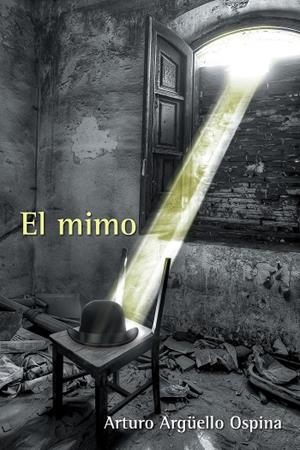 El mimo | 9788416339532 | Argüello, Arturo | Librería Castillón - Comprar libros online Aragón, Barbastro