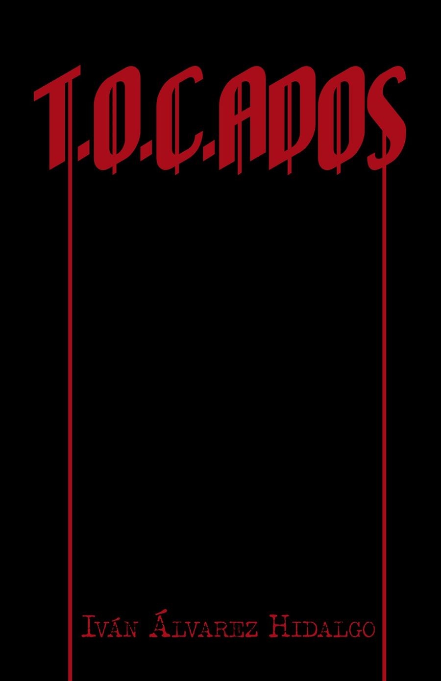 T.O.C. ADOS | 9788491120094 | Álvarez Hidalgo, Iván | Librería Castillón - Comprar libros online Aragón, Barbastro