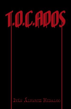 T.O.C. ADOS | 9788491120094 | Álvarez Hidalgo, Iván | Librería Castillón - Comprar libros online Aragón, Barbastro