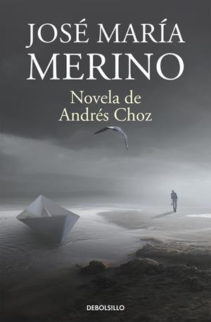 Novela de Andrés Choz | 9788490626931 | José María Merino | Librería Castillón - Comprar libros online Aragón, Barbastro