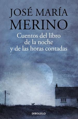 Cuentos del libro de la noche | 9788490628386 | José María Merino | Librería Castillón - Comprar libros online Aragón, Barbastro
