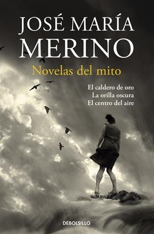 Novelas de mito | 9788490626955 | José María Merino | Librería Castillón - Comprar libros online Aragón, Barbastro
