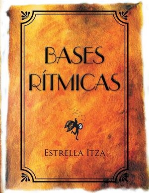 Bases rítmicas | 9788491120193 | Itza, Estrella | Librería Castillón - Comprar libros online Aragón, Barbastro
