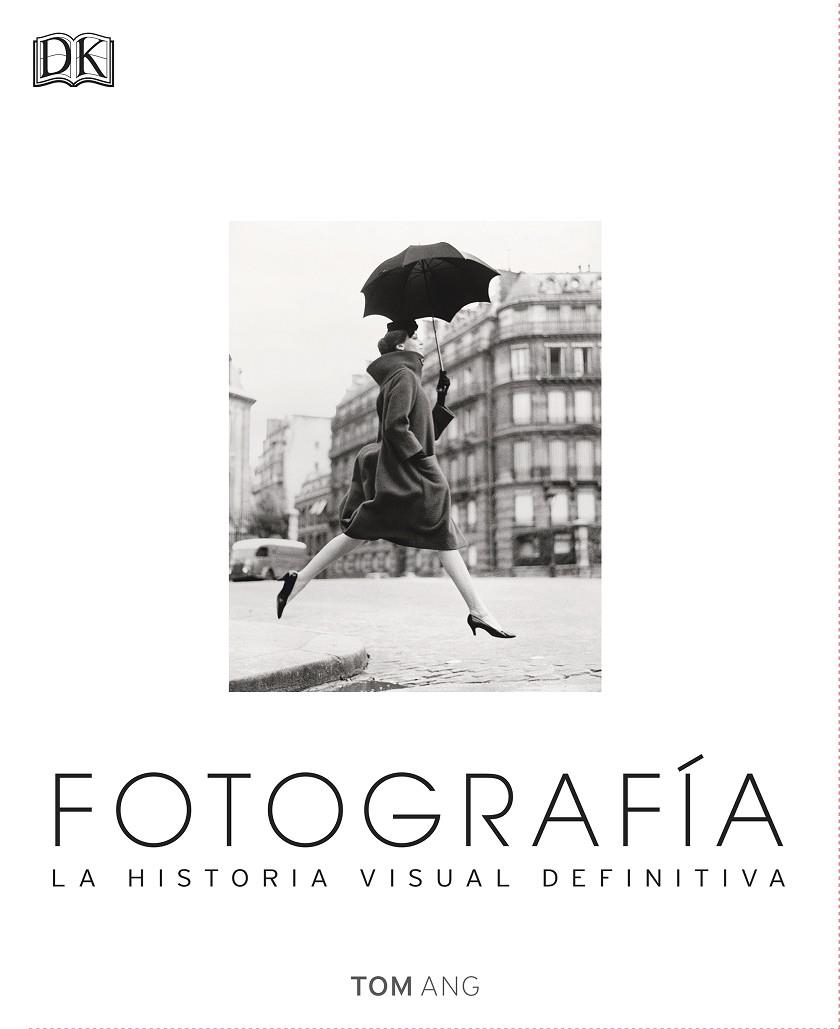 Fotografía | 9780241216620 | Tom Ang | Librería Castillón - Comprar libros online Aragón, Barbastro