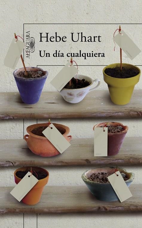 Un día cualquiera (Mapa de las lenguas) | 9788420419527 | Hebe Uhart | Librería Castillón - Comprar libros online Aragón, Barbastro