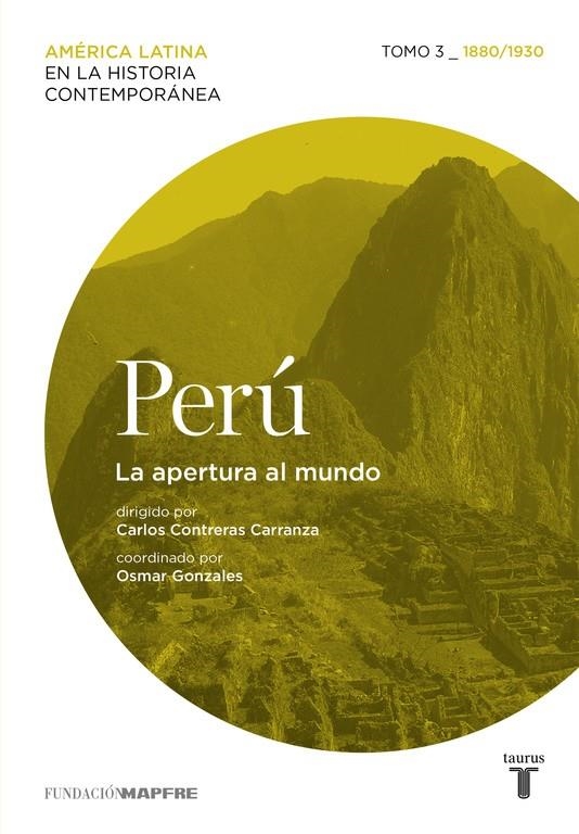 Perú. La apertura al mundo. Tomo 3 (1880-1930) | 9788430617296 | Varios autores, | Librería Castillón - Comprar libros online Aragón, Barbastro