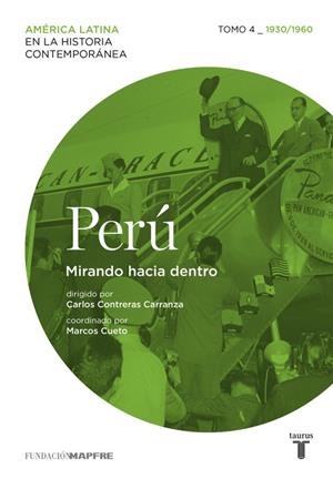 Perú 4. 1930/1960. Mirando hacia dentro. | 9788430617302 | Varios autores, | Librería Castillón - Comprar libros online Aragón, Barbastro