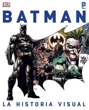 Batman: La historia visual | 9780241217122 | DK | Librería Castillón - Comprar libros online Aragón, Barbastro