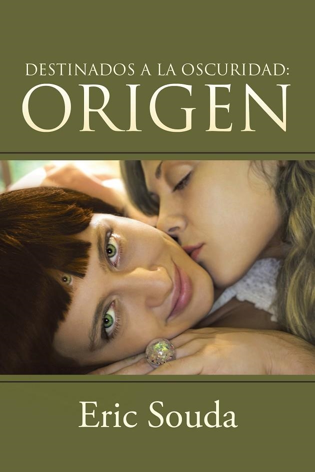 Destinados a la oscuridad: Origen | 9788491120919 | Souda, Eric | Librería Castillón - Comprar libros online Aragón, Barbastro