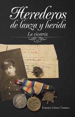 Herederos de lanza y herida | 9788491121817 | Gómez Tárrega, Enrique | Librería Castillón - Comprar libros online Aragón, Barbastro